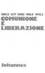 Was ist und was will Comunione e Liberazione