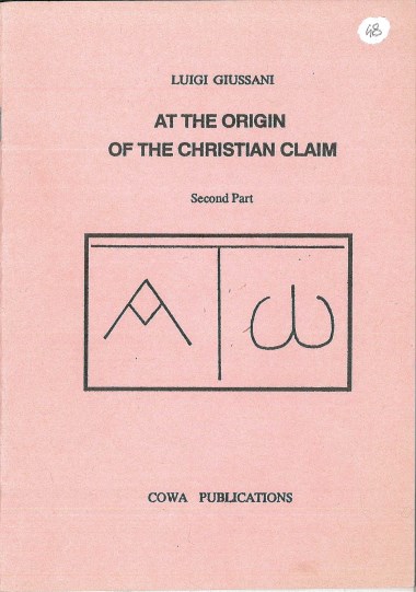 At the Origin of the Christian Claim: Second Part
