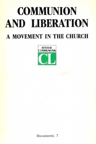 &quot;From which life is C.L. born.&quot; In Communion and Liberation: A movement in the Church