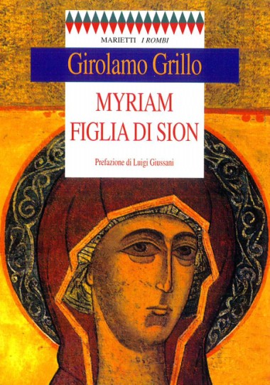 Prefazione a Myriam figlia di Sion, di Girolamo Grillo