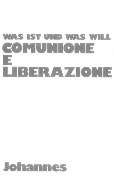 Was ist und was will Comunione e Liberazione
