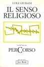 Il senso religioso: Volume primo del perCorso