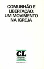 Comunhão e Libertação: um movimento na Igreja