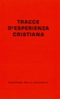 Tracce d'esperienza cristiana