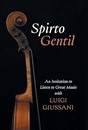 Spirto Gentil: An Invitation to Listen to Great Music with Luigi Giussani