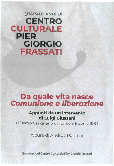 Da quale vita nasce Comunione e liberazione: Intervento al Teatro Carignano, 5 aprile 1984