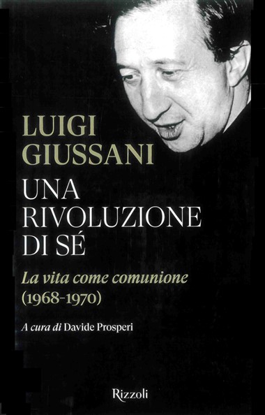 Una rivoluzione di s&#233;: La vita come comunione (1968-1970)